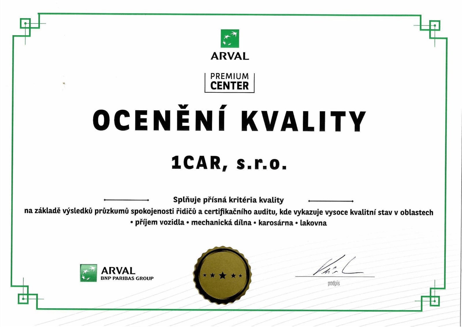 Certifikát ARVAL PREMIUM CENTER pro 1CAR, s.r.o.